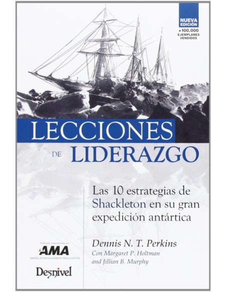Lecciones de liderazgo las 10 estrategias de shackleton en su