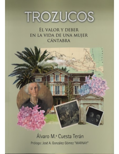 TROZUCOSEL VALOR Y DEBER EN LA VIDA DE UNA MUJER CANTABRA