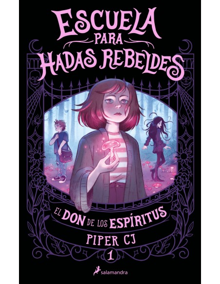 ESCUELA PARA HADAS REBELDES EL DON DE LOS ESPIRITUS