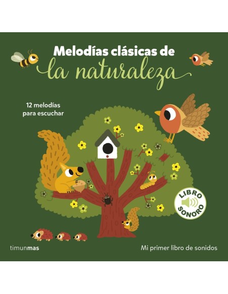 Melodias clasicas de la naturaleza Mi primer libro de sonidos