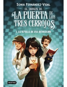 El origen de la puerta de los tres cerrojos 1 La semilla de una revolucion