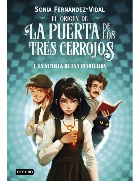 El origen de la puerta de los tres cerrojos 1 La semilla de una revolucion