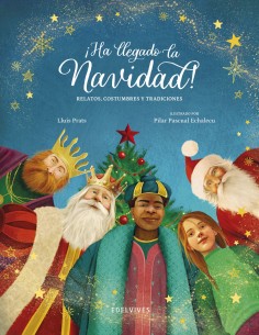 ha llegado la navidadrelatos costumbres y tradiciones