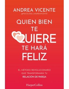 Quien bien te quiere te hara feliz