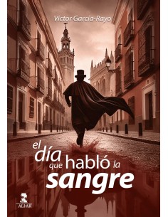 El dia que hablo la sangre