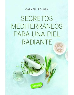 Secretos mediterraneos para una piel radiante