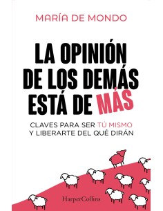 La opinion de los demas esta de mas
