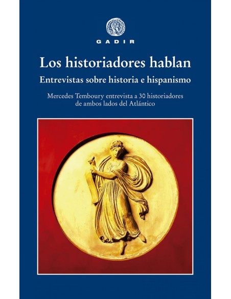 Los historiadores hablan