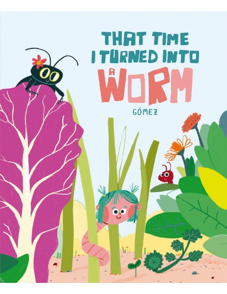 That Time I Turned Into a Worm