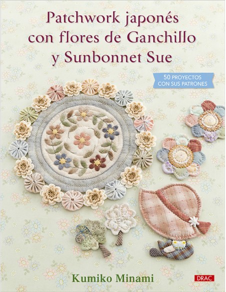 PATCHWORK JAPONES CON FLORES DE GANCHILLO Y SUNBONNET SUE