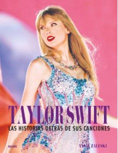 Taylor Swift Historia destras de sus canciones