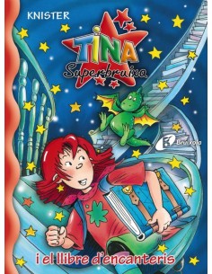 Tina Superbruixa i el llibre d encanteris