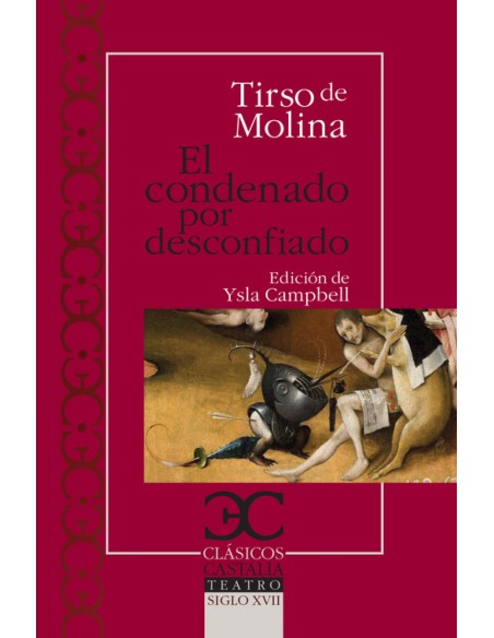 El condenado por desconfiado