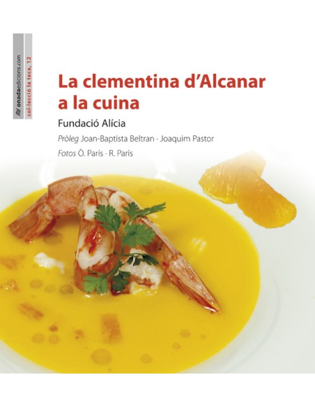 La clementina d Alcanar a la cuina