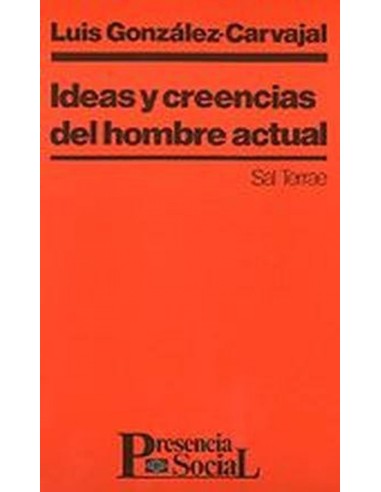 Ideas y creencias del hombre actual