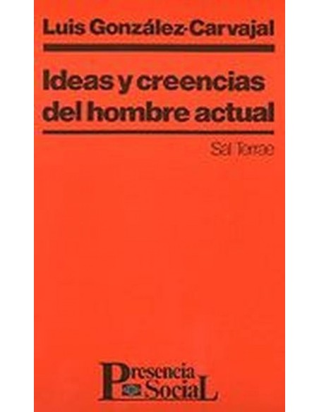 Ideas y creencias del hombre actual