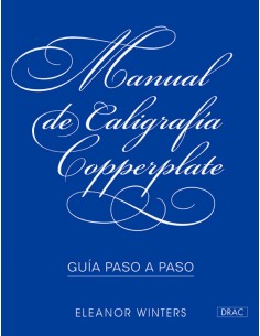 MANUAL DE CALIGRAFIA COPPERPLATEGUIA PASO A PASO