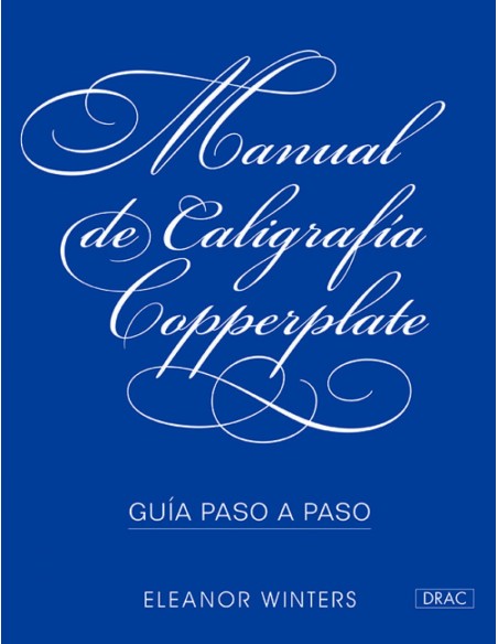 MANUAL DE CALIGRAFIA COPPERPLATEGUIA PASO A PASO