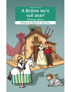 A BETLEM MEN VULL ANAR