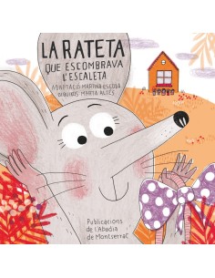 La rateta que escombrava l escaleta