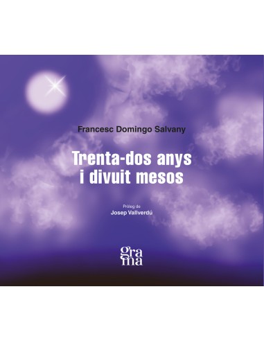 Trenta dos anys i divuit mesos