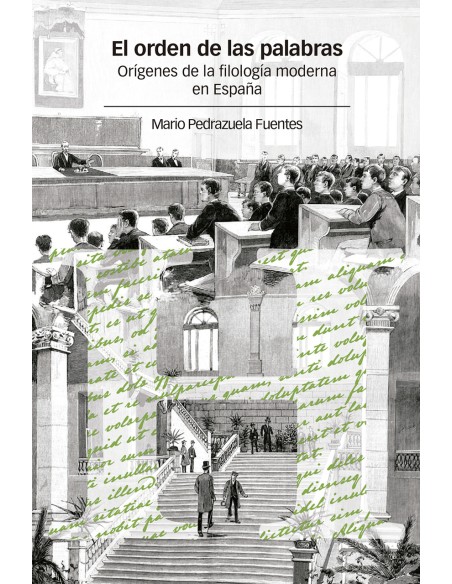 El orden de las palabras origenes de la filologia moderna en Espana