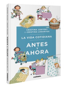 La vida cotidiana antes y ahora