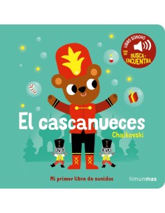 El cascanueces Mi primer libro de sonidos
