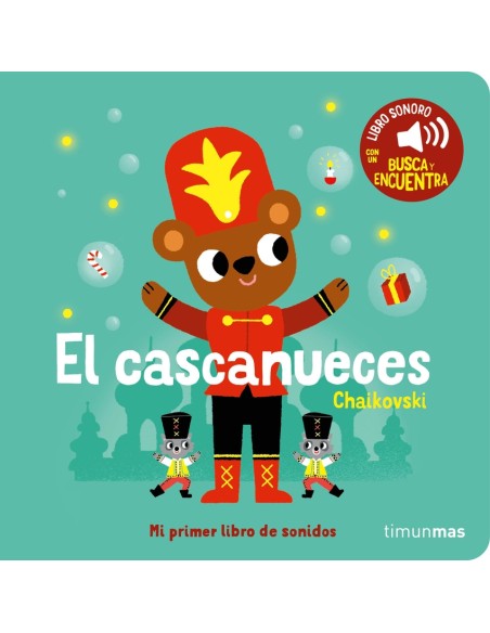 El cascanueces Mi primer libro de sonidos
