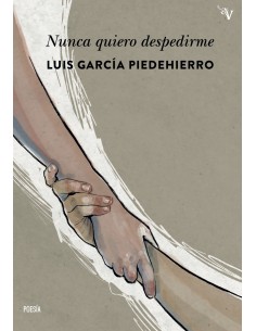 Nunca quiero despedirme