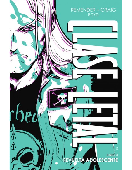 CLASE LETAL EDICION DE LUJO 3 REVUELTA ADOLESCENTE