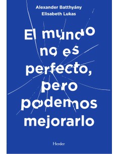 El mundo no es perfecto pero podemos mejorarlo