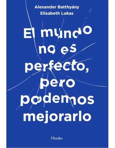 El mundo no es perfecto pero podemos mejorarlo
