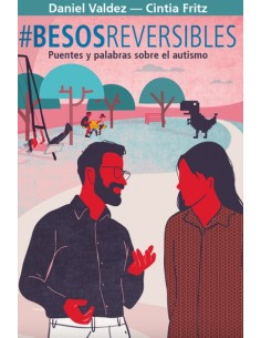 Besosreversibles Puentes y palabras sobre el autismo
