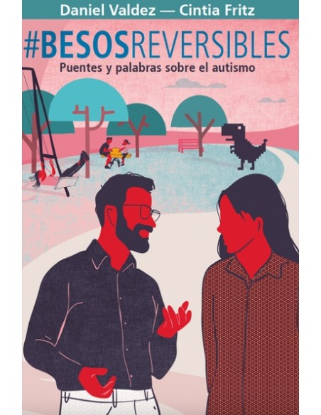 Besosreversibles Puentes y palabras sobre el autismo