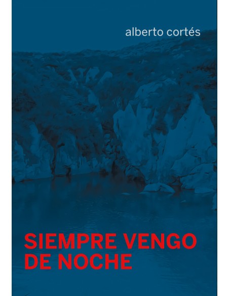 Siempre vengo de noche