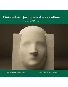 Cinta Sabate Querol una dona escultora