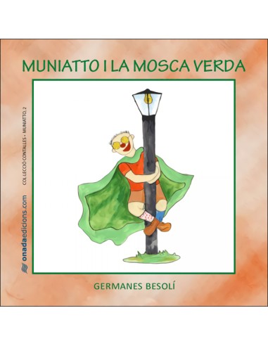 Muniatto i la mosca verda