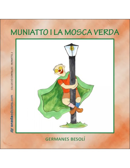 Muniatto i la mosca verda