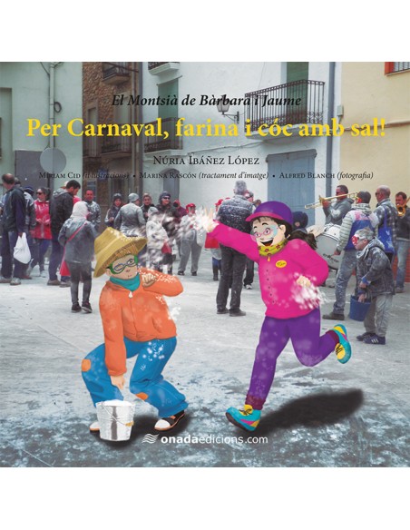 Per Carnaval farina i coc amb sal
