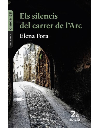 Els silencis del carrer de l Arc