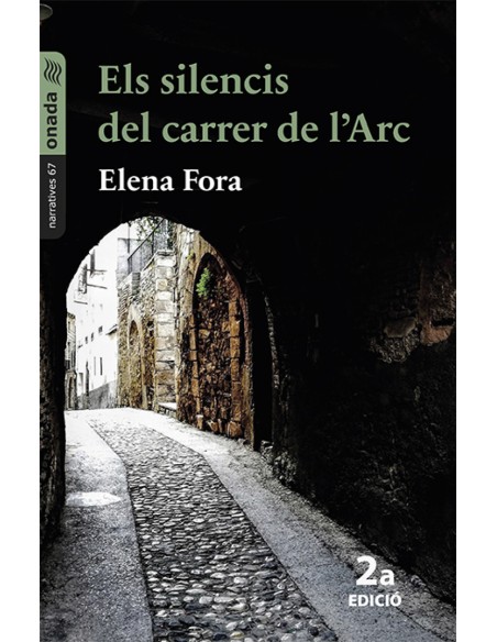 Els silencis del carrer de l Arc