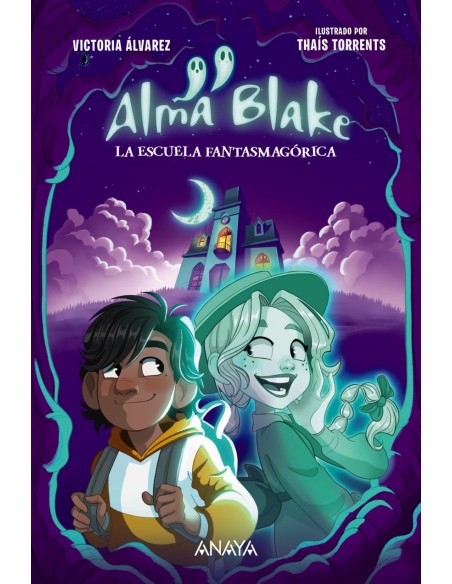 Alma Blake 1 La Escuela Fantasmagorica