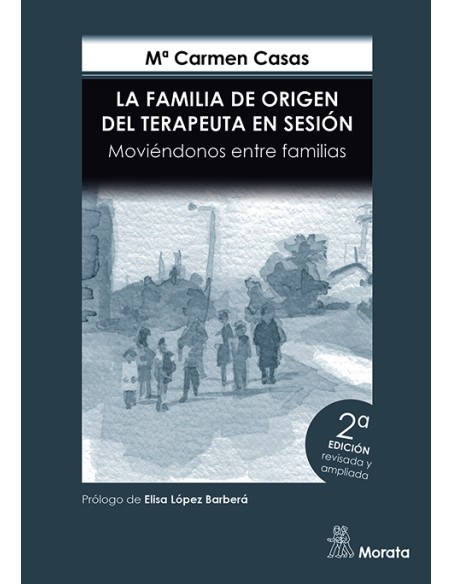 FAMILIA DE ORIGEN DEL TERAPEUTA EN SESION LA MOVIENDONOS ENTRE FAMILIAS EDICI
