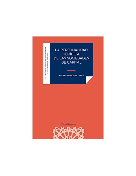 LA PERSONALIDAD JURIDICA DE LAS SOCIEDADES DE CAPITAL