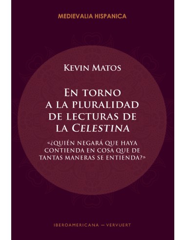 En torno a la pluralidad de lecturas de la Celestina 