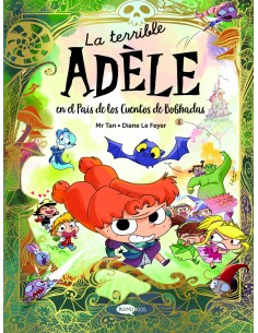 La terrible Adele en el Pais de los Cuentos de Bobhadas