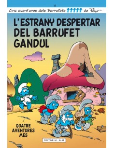 L estrany despertar del Barrufet Gandul