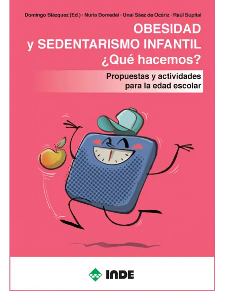 OBESIDAD Y SEDENTARISMO INFANTILQUE HACEMOS