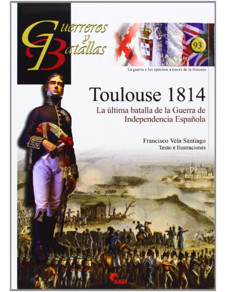 Toulouse 1814 La ultima batalla